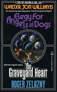 Tor Double #24: Elegy For Angels And Dogs / The Graveyard Heart