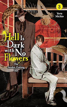 Hell Is Dark with No Flowers, Vol. 3: The Snake-Eating Inn
