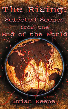 The Rising:  Selected Scenes from the End of the World