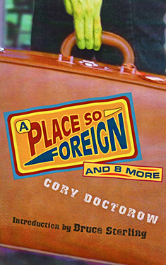 A Place So Foreign and Eight More