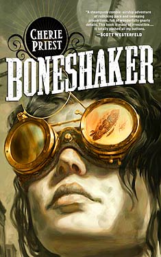 Boneshaker by Cherie Priest