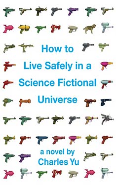 How to Live Savely in a Science Fictional Universe