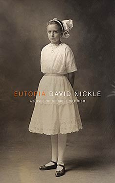 Eutopia:  A Novel of Terrible Optimism