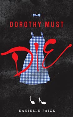 Dorothy Must Die!