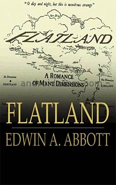 Flatland: A Romance of Many Dimensions