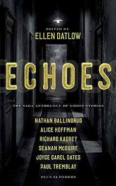 Echoes:  The Saga Anthology of Ghost Stories