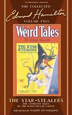 The Collected Edmond Hamilton: Volume Two: The Star-Stealers