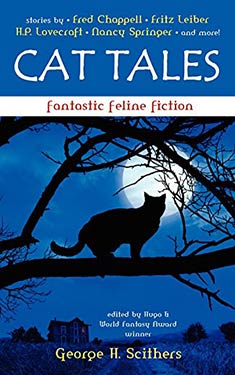 Cat Tales: Fantastic Feline Fiction