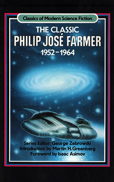 The Classic Philip José Farmer, 1952-1964
