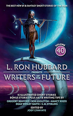 L. Ron Hubbard Presents Writers of the Future: Volume 40