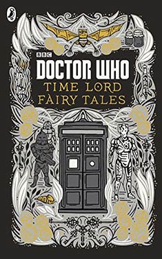 Doctor Who:  Time Lord Fairy Tales