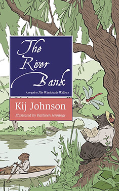 The River Bank:  A sequel to Kenneth Grahame's The Wind in the Willows