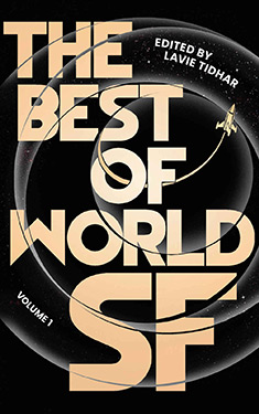 The Best of World SF: Volume 1 by Lavie Tidhar