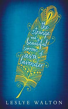 The Strange and Beautiful Sorrows of Ava Lavender