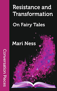 Resistance and Transformation: On Fairy Tales