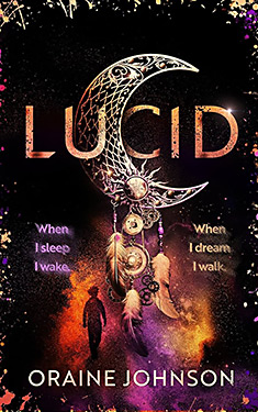 Lucid:  The mind-blowing, genre-bending fantasy debut dreams are made of!