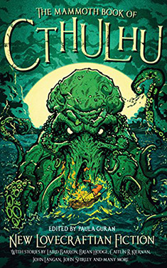 The Mammoth Book of Cthulhu:  New Lovecraftian Fiction