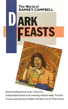 Dark Feasts: The World of Ramsey Campbell