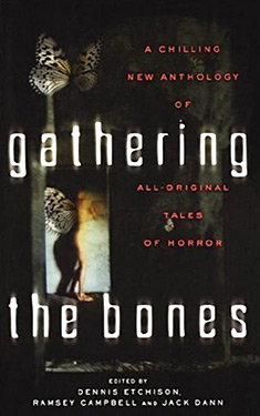 Gathering the Bones:  Thirty-Four Original Stories from the World's Masters of Horror