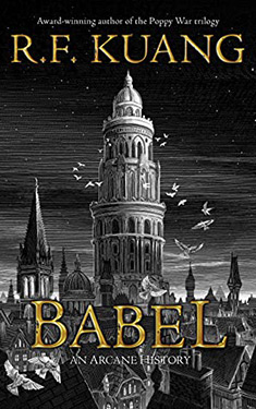 Babel, o la necessità della violenza: una storia arcana della rivoluzione dei traduttori di Oxford