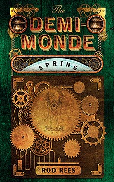 The Demi-Monde: Spring