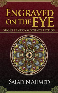 Engraved on the Eye: Short Fantasy & Science Fiction