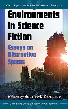 Environments in Science Fiction:  Essays on Alternative Spaces