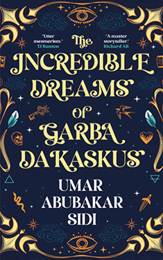The Incredible Dreams Of Garba Dakaskus