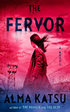 The Fervor: A Novel