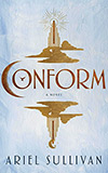 Conform: A Novel