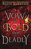 A Vow So Bold and Deadly