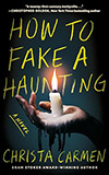 How to Fake a Haunting