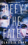 Defy the Fates