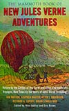 The Mammoth Book of New Jules Verne Adventures:  New Tales by the Heirs of Jules Verne