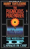 Tor Double #20: The Pugnacious Peacemaker / The Wheels of If