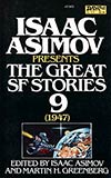 Isaac Asimov Presents The Great SF Stories 9 (1947)