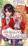 I'm in Love with the Villainess, Vol. 2:  She's so Cheeky for a Commoner