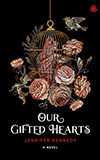Our Gifted Hearts: A Novel