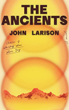 The Ancients: A Novel
