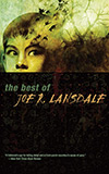 The Best of Joe R. Lansdale
