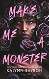 Make Me a Monster