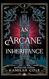 An Arcane Inheritance