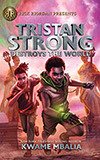 Tristan Strong Destroys the World