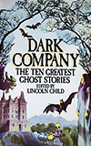 Dark Company: The Ten Greatest Ghost Stories