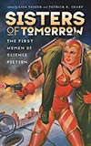 Sisters of Tomorrow:  The First Women of Science Fiction