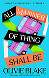 All Manner of Thing Shall Be