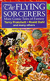 The Flying Sorcerers: More Comic Tales of Fantasy