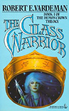 The Glass Warrior