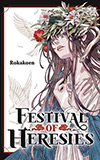 Festival of Heresies, Vol. 1