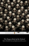 The Penguin Book of the Undead:  Fifteen Hundred Years of Supernatural Encounters